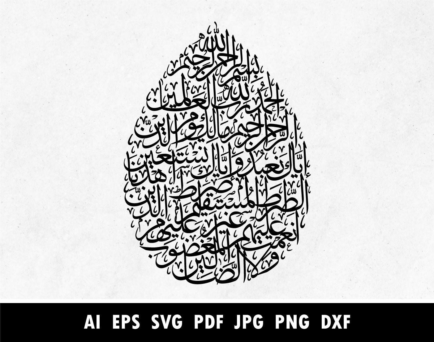 Tear drop Surah Al Fatiha with Bismillah Calligraphy