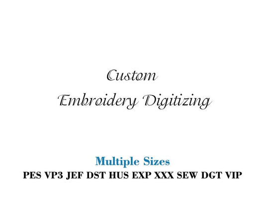 Custom embroidery design, Personalized embroidery design, Digitizing embroidery file, PES, SEW, DST, Instant Download